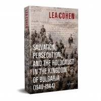Salvation, Persecution, and the Holocaust in the Kingdom of Bulgaria (1940–1944)